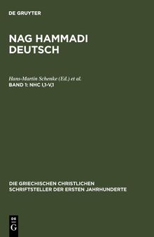 Nag Hammadi Deutsch I.Band: NHC I,1-V,1: (Koptisch-Gnostische Schriften, 2)