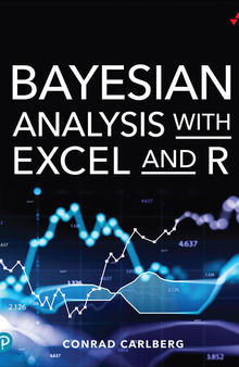 Bayesian Analysis with Excel and R