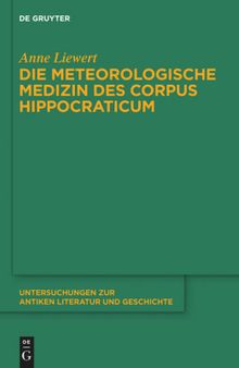 Die meteorologische Medizin des Corpus Hippocraticum