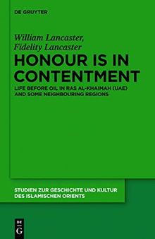 Honour Is in Contentment: Life Before Oil in Ras Al-Khaimah (UAE) and Some Neighbouring Regions