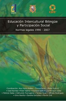 Educación Intercultural Bilingüe (EIB) y Participación Social. Normas legales 1990 - 2007