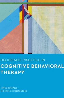 Deliberate practice in cognitive behavioral  therapy