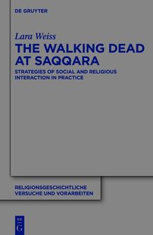The Walking Dead at Saqqara: Strategies of Social and Religious Interaction in Practice