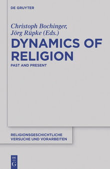 Dynamics of Religion: Past and Present. Proceedings of the XXI World Congress of the International Association for the History of Religions