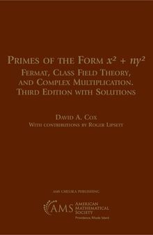 Primes of the Form X^2 + Ny^2: Fermat, Class Field Theory, and Complex Multiplication, With Solutions