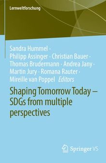 Shaping Tomorrow Today – SDGs from multiple perspectives