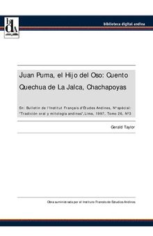 Juan Puma, el Hijo del Oso: Cuento Quechua de La Jalca, Chachapoyas (Amazonas, Perú)