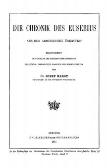 Eusebius Werke Band 5 Die Chronik. Aus dem Armenischen übersetzt