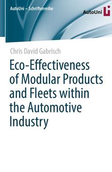 Eco-Effectiveness of Modular Products and Fleets within the Automotive Industry