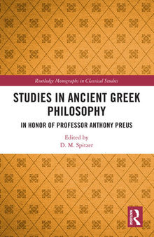 Studies in Ancient Greek Philosophy: In Honor of Professor Anthony Preus