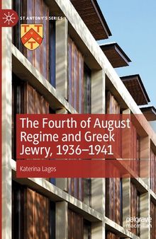 The Fourth of August Regime and Greek Jewry, 1936-1941