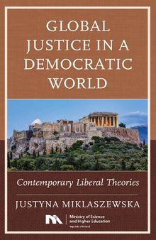 Global Justice in a Democratic World: Contemporary Liberal Theories