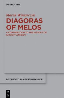 Diagoras of Melos: A Contribution to the History of Ancient Atheism