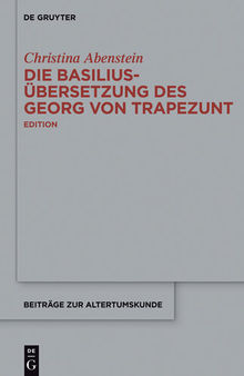 Die Basilius-Übersetzung des Georg von Trapezunt: Edition