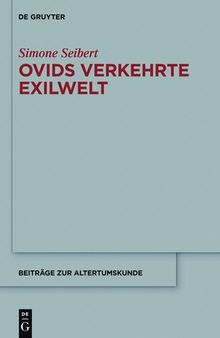 Ovids verkehrte Exilwelt: Spiegel Des Erzählers - Spiegel Des Mythos - Spiegel ROMs