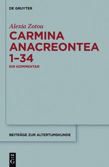 Carmina anacreontea 1-34: Ein Kommentar