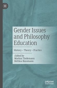 Gender Issues and Philosophy Education: History – Theory – Practice