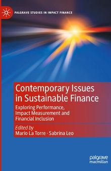 Contemporary Issues in Sustainable Finance: Exploring Performance, Impact Measurement and Financial Inclusion