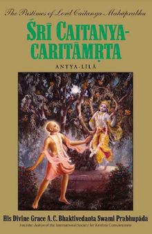 Sri Caitanya-caritamrta, Antya-lila