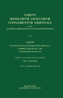 Galeni In Hippocratis Epidemiarum librum VI commentariorum I–VIII versio Arabica: Commentaria I–III