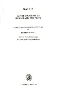 On the Doctrines of Hippocrates and Plato, 4,1,2, Second Part: Books VI-IX