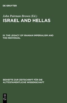 The Legacy of Iranian Imperialism and the Individual: With Cumulative Indexes to Vols. I-III