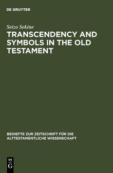 Transcendency and Symbols in the Old Testament: A Genealogy of the Hermeneutical Experiences