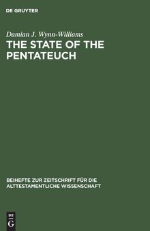 The State of the Pentateuch: A Comparison of the Approaches of M. Noth and E. Blum
