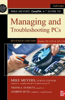 Mike Meyers' CompTIA A+ Guide to Managing and Troubleshooting PCs Lab Manual (Exams 220-1101 & 220-1102)