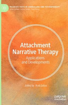 Attachment Narrative Therapy: Applications and Developments