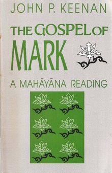 The Gospel of Mark: A Mahayana Reading