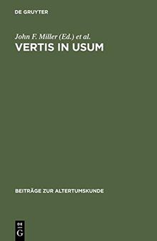 Vertis in Usum: Studies in Honor of Edward Courtney