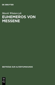 Euhemeros Von Messene: Leben, Werk und Nachwirkung