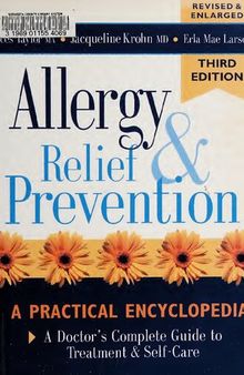 Allergy Relief and Prevention: A Doctor's Complete Guide to Treatment and Self-Care