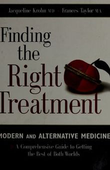 Orthomolecular Medicine : Finding the Right Treatment: Modern and Alternative Medicine : A Comprehensive Guide to Getting the Best of Both Worlds