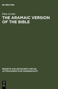 The Aramaic Version of the Bible: Contents and Context
