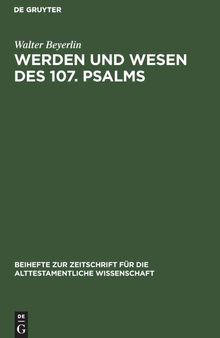 Werden und Wesen des 107. Psalms