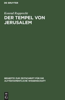 Der Tempel von Jerusalem: Gründung Salomos Oder Jebusitisches Erbe?