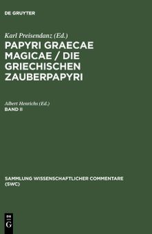 Papyri Graecae magicae / Die griechischen Zauberpapyri. Band II