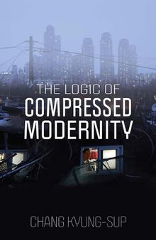 The Logic of Compressed Modernity