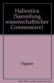 Oppianus Halieutica: Einführung, Text, übersetzung in deutscher Sprache, ausführliche Kataloge der Meeresfauna