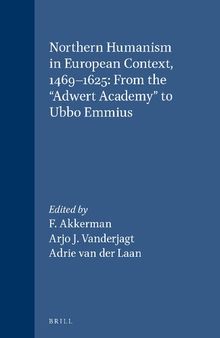 Northern Humanism in European Context, 1469-1625: From the 