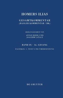 Homers Ilias Text Und Ubersetzung: 9 (Sammlung Wissenschaftlicher Commentare (Swc)): Sechzehnter Gesang (II) Faszikel 1: Text Und Übersetzung: 9.16