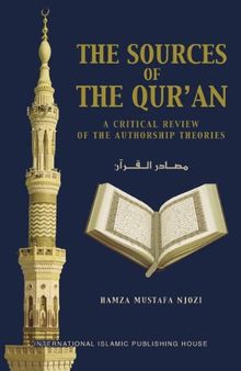 The Sources of the Qur\'an: A Critical Review of the Authorship Theories