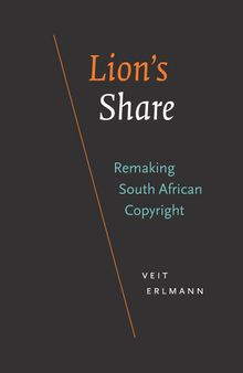 Lion's Share: Remaking South African Copyright