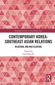 Contemporary Korea-Southeast Asian Relations: Bilateral and Multilateral