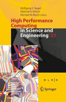 High Performance Computing in Science and Engineering ’21. Transactions of the High Performance Computing Center, Stuttgart (HLRS) 2021