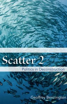 Scatter 2: Politics in Deconstruction
