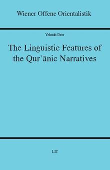 The Linguistic Features of the Qur'anic Narratives