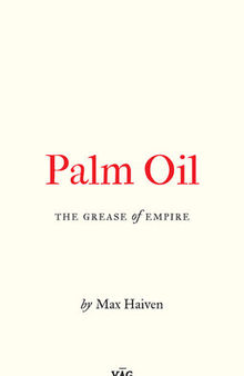 Palm Oil: The Grease of Empire